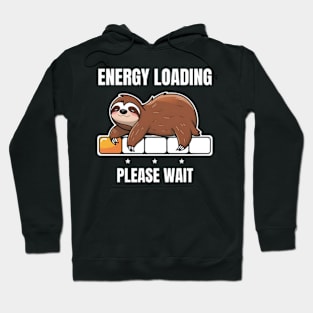 Energy Loading Please Wait Hoodie